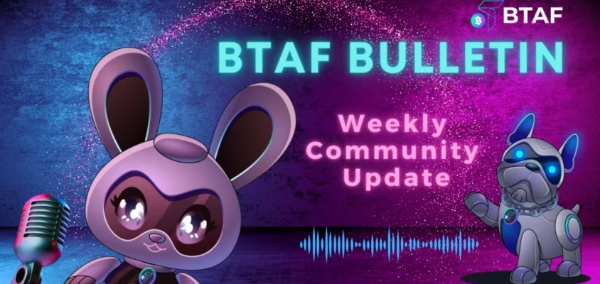 BTAF token weekly bulletin – May 5th