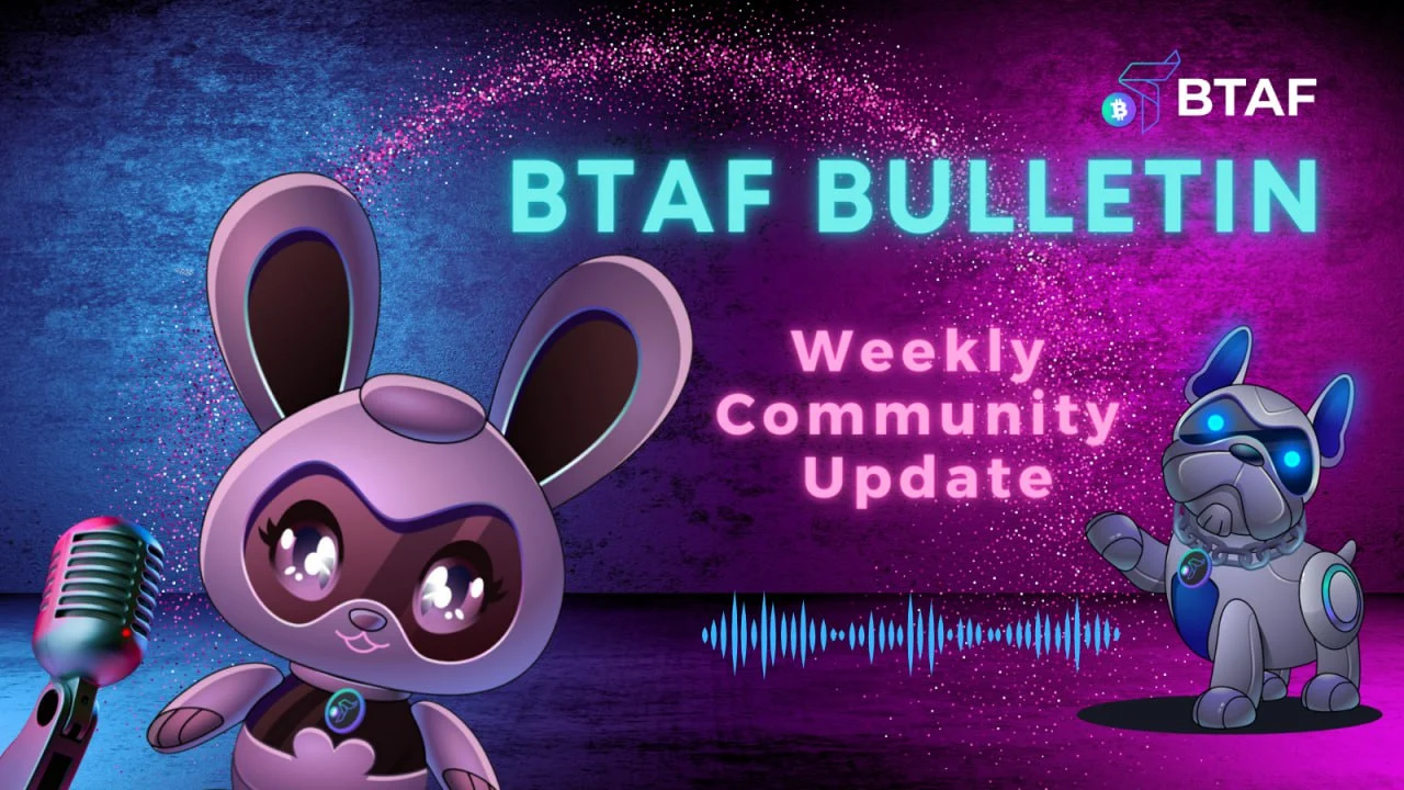 BTAF token weekly bulletin – May 5th