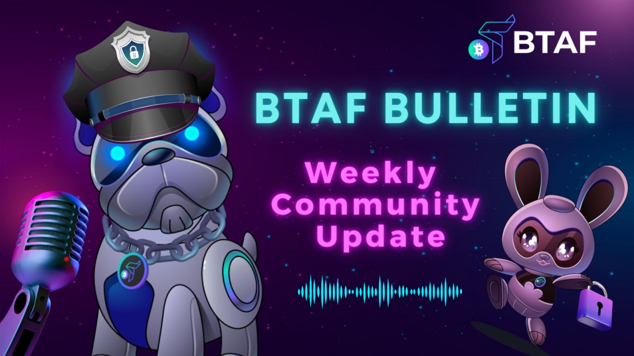 BTAF token weekly bulletin – June 29th!