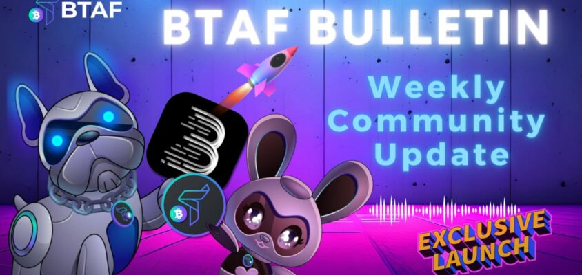 📣💱 BTAF token weekly bulletin #70 – 4 May 2024