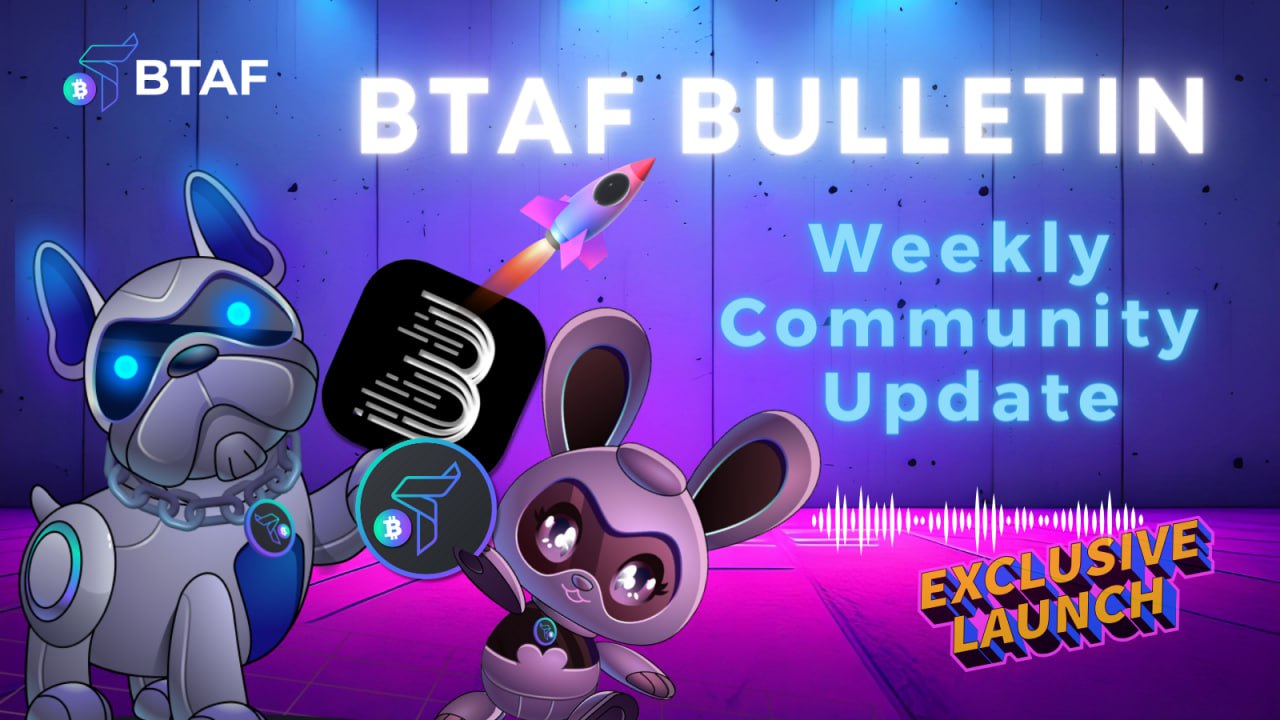 📣💱 BTAF token weekly bulletin #70 – 4 May 2024