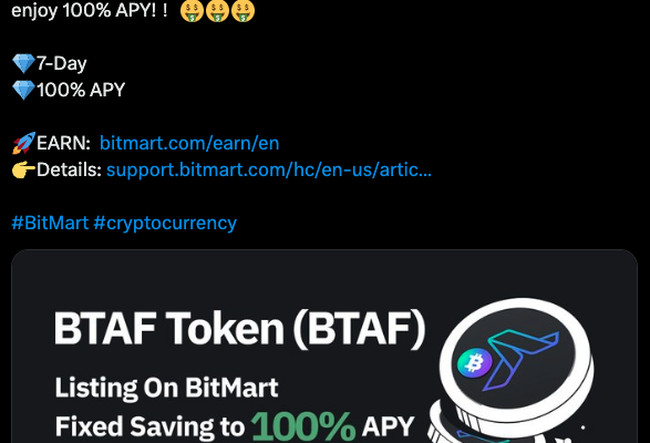 📣 BitMart launches 7-day 100% APY fixed savings for BTAF token!
