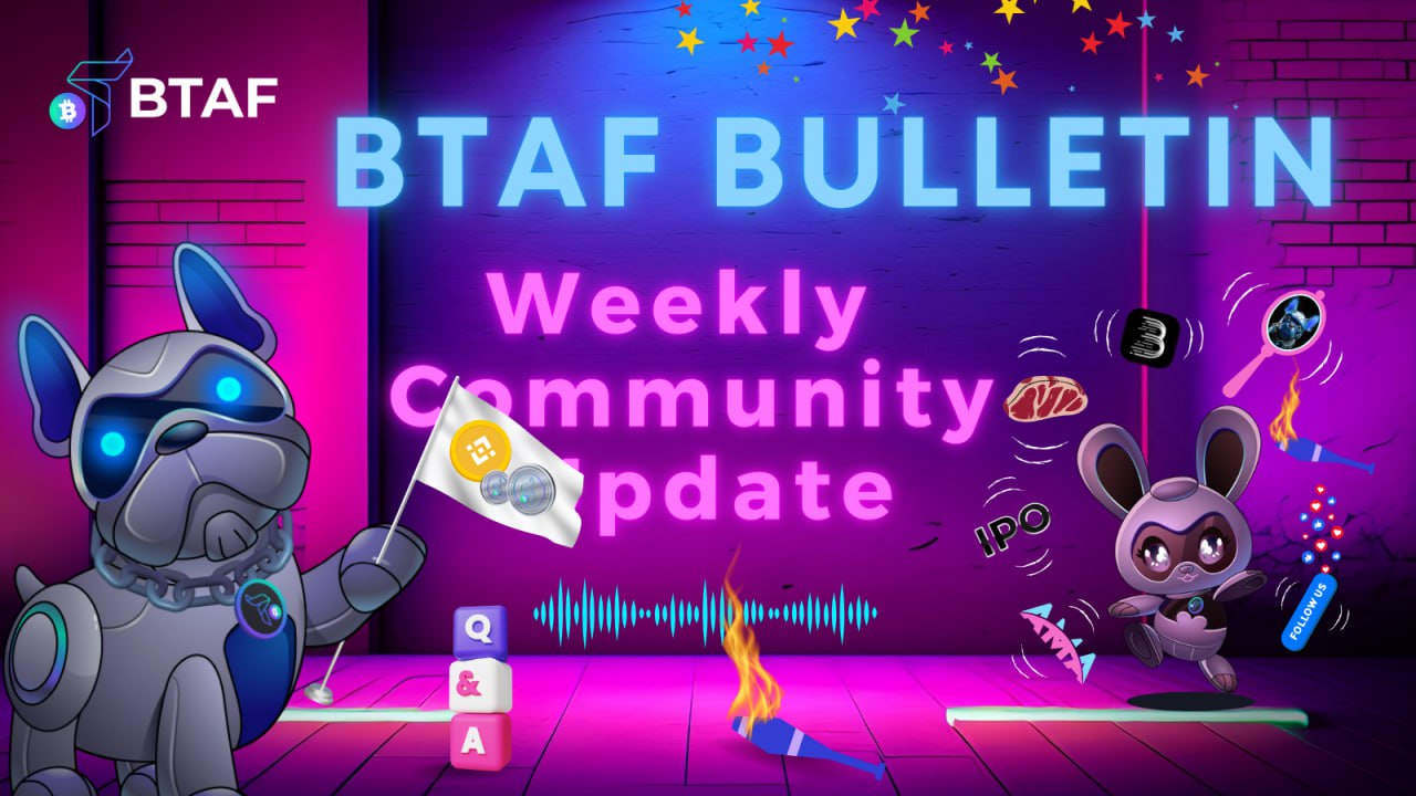 8️⃣ BTAF token weekly bulletin #81 – 21 July 2024