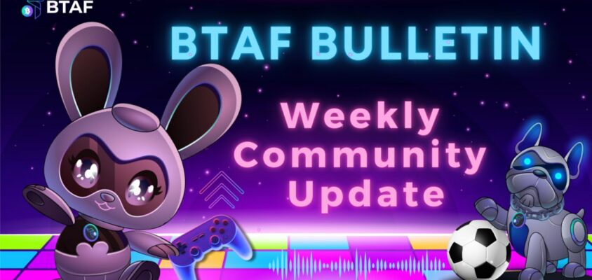 🎮 BTAF token weekly bulletin #84 – 9 August 2024
