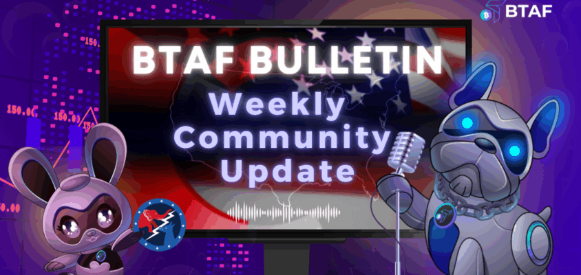 🚀 BTAF token weekly bulletin #97 – 10 November 2024