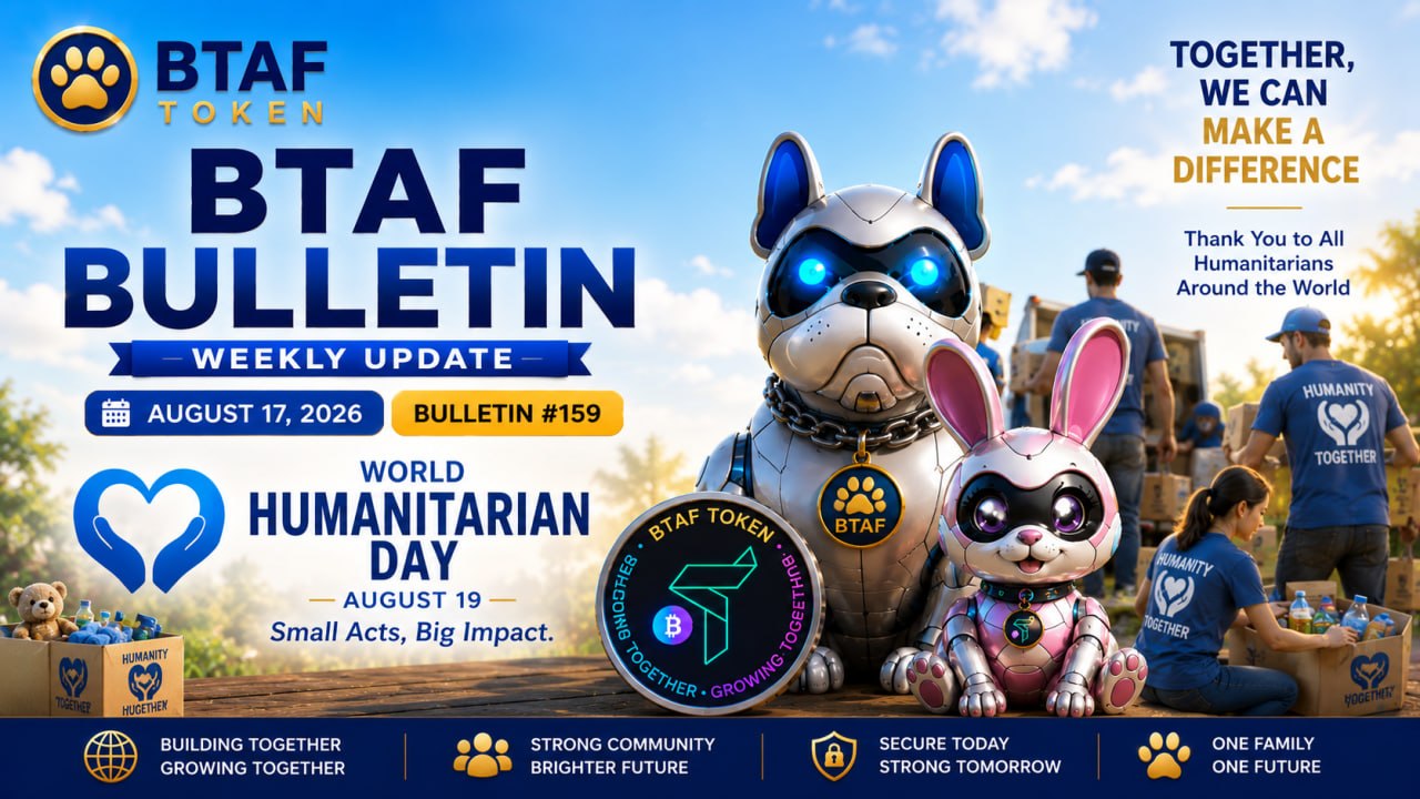 BTAF Token Bulletin #159: World Humanitarian Day and Community Updates